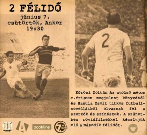 2 félidő, Kőrösi Zoltán & Hanula Zsolt fociprózái 2 félidő, Kőrösi Zoltán & Hanula Zsolt fociprózái