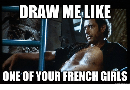 draw me like one of your french girls quick meme 21908023